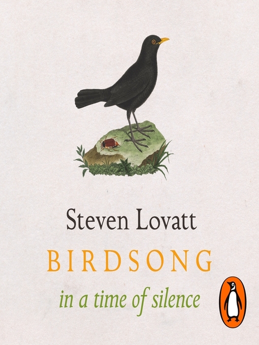 Title details for Birdsong in a Time of Silence by Steven Lovatt - Available